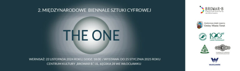 „THE ONE” – II Międzynarodowe Biennale Sztuki Cyfrowej (wystawa pokonkursowa)