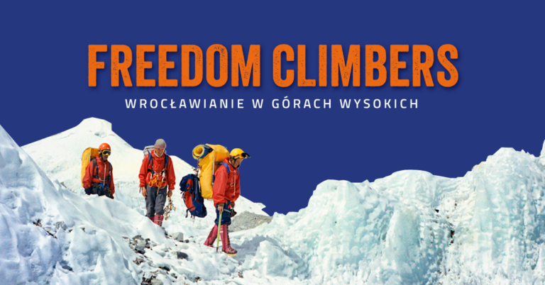 wystawa „Freedom Climbers – Wrocławianie w Górach Wysokich”