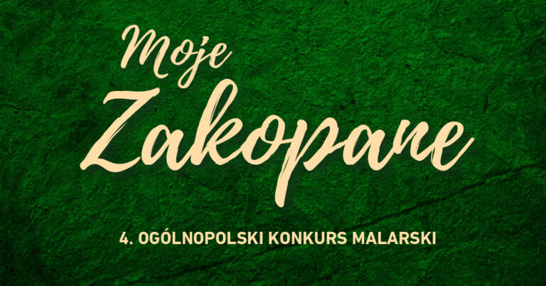 4. Ogólnopolski Konkurs Malarski „Moje Zakopane”