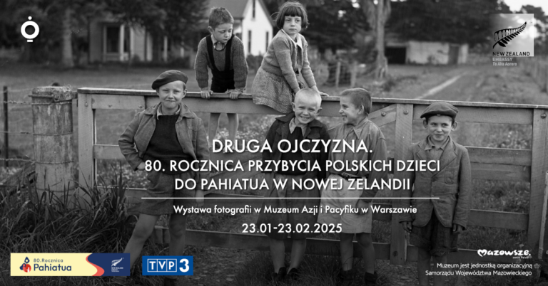 Druga ojczyzna. 80. rocznica przybycia polskich dzieci do Pahiatua w Nowej Zelandii | wystawa fotografii