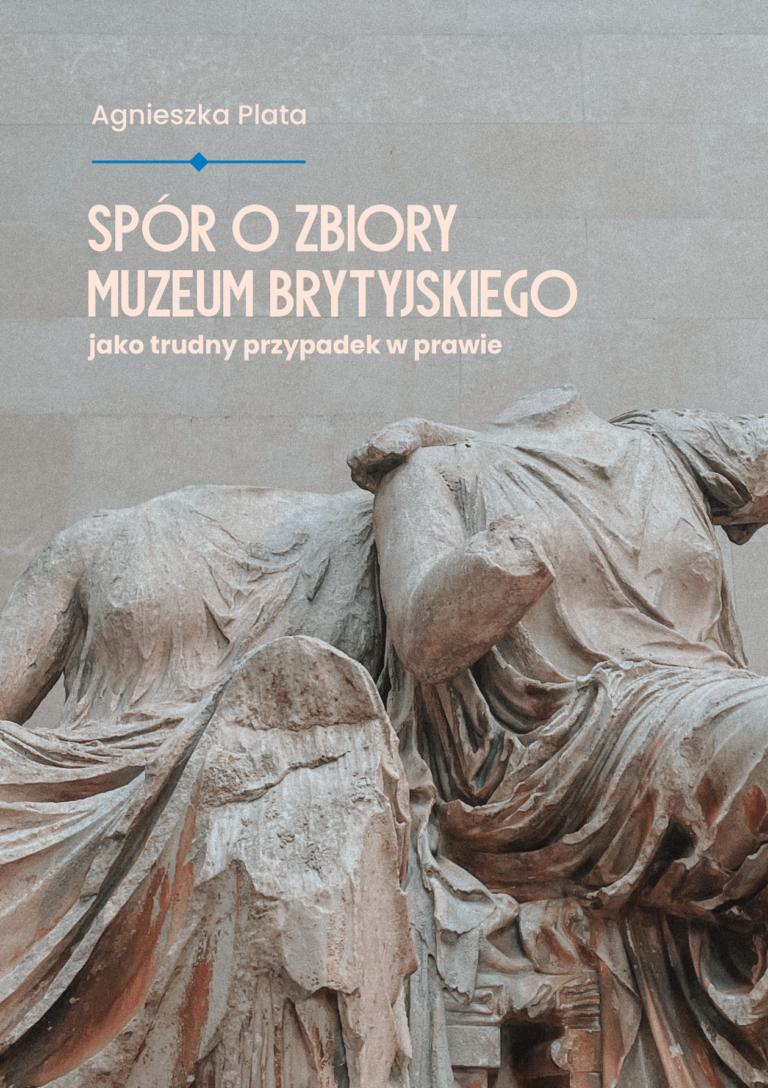 Spór o zbiory Muzeum Brytyjskiego jako trudny przypadek w prawie