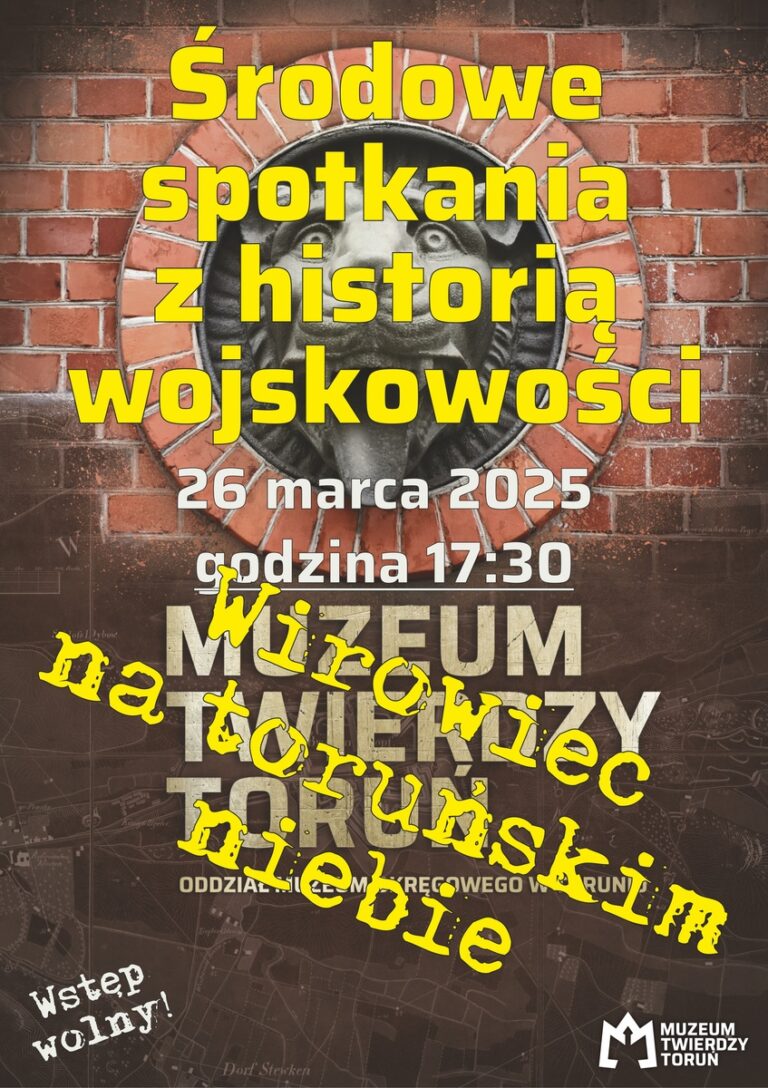 Środowe spotkania z historią wojskowości – Wirowiec na toruńskim niebie