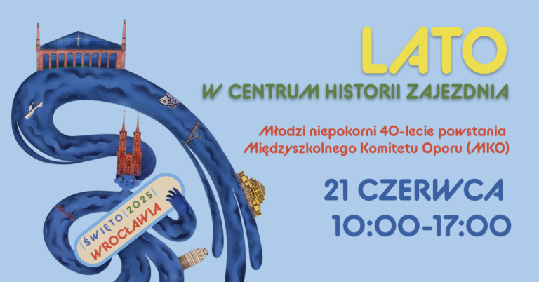 LATO W ZAJEZDNI – Festyn rodzinny z okazji Święta Wrocławia i 40-lecia MKO