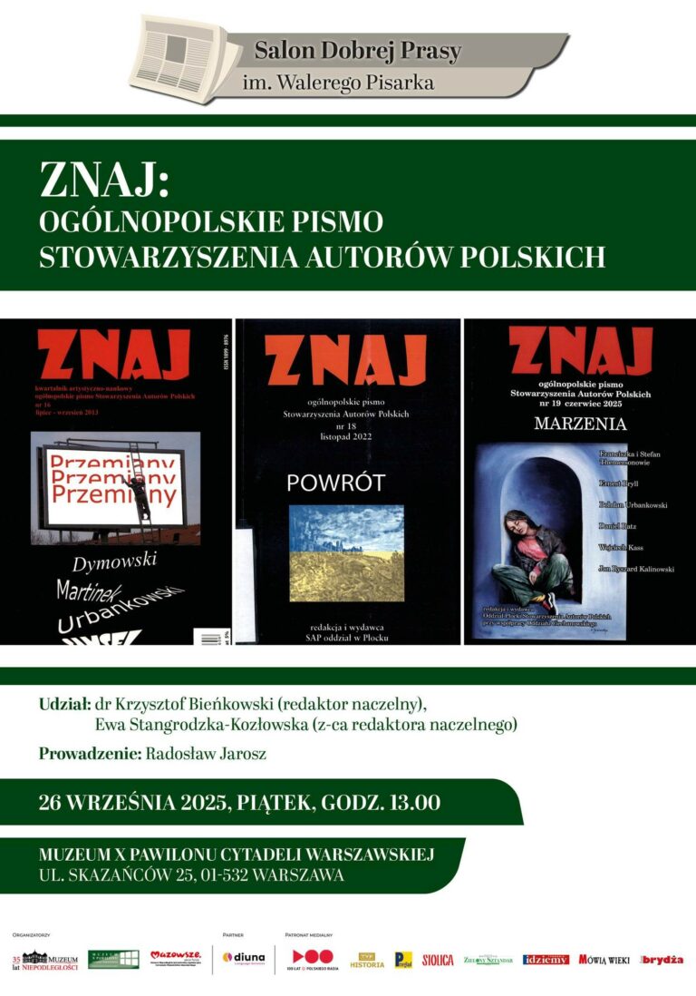 Salon Dobrej Prasy im. Walerego Pisarka poświęcone: ZNAJ: OGÓLNOPOLSKIE PISMO STOWARZYSZENIA AUTORÓW POLSKICH