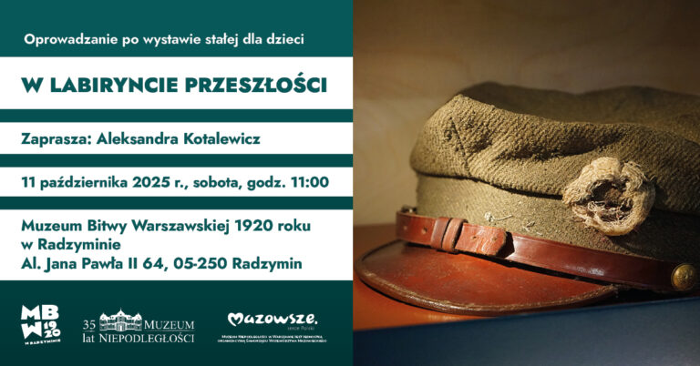 Oprowadzanie dla dzieci po wystawie stałej w Muzeum Bitwy Warszawskiej 1920 r w Radzyminie