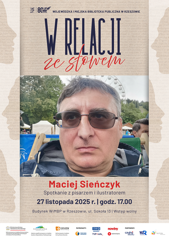 Grafika promująca spotkanie z Maciejem Sieńczykiem