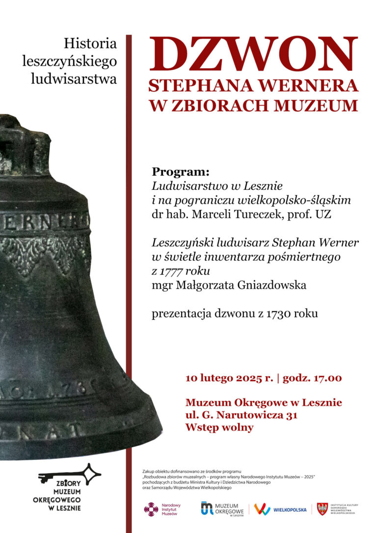 Dzwon Stephana Wernera w zbiorach Muzeum. Historia leszczyńskiego ludwisarstwa