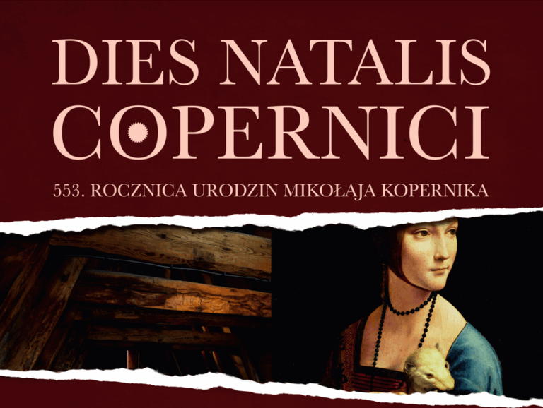 Dies Natalis Copernici. 553. rocznica urodzin Mikołaja Kopernika