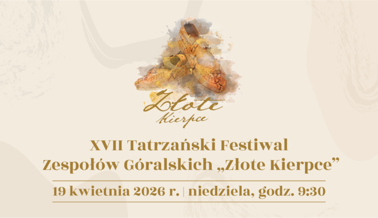 Przed nami Tatrzański Festiwal Zespołów Góralskich „Złote Kierpce” w Zakopanem