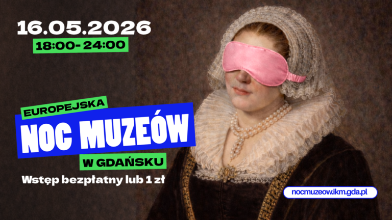 Europejska Noc Muzeów w Muzeum II Wojny Światowej w Gdańsku