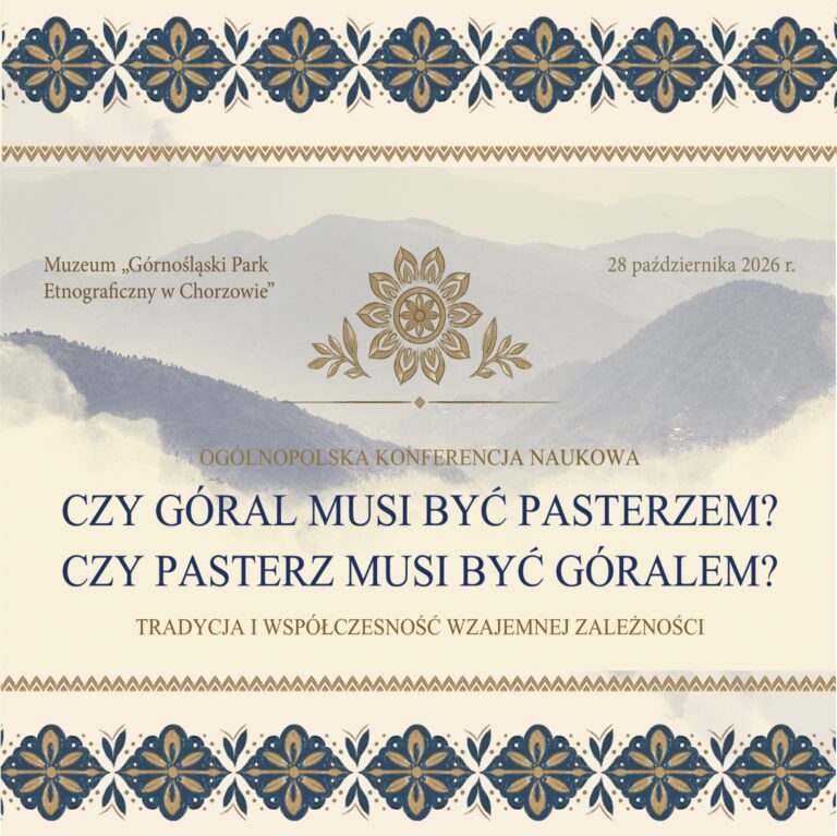 Zaproszenie na konferencję „Czy góral musi być pasterzem? Czy pasterz musi być góralem? Tradycja i współczesność wzajemnej zależności”