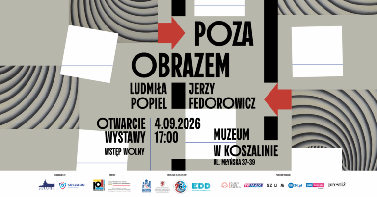 Wystawa „Jerzy Fedorowicz i Ludmiła Popiel. Poza obrazem”
